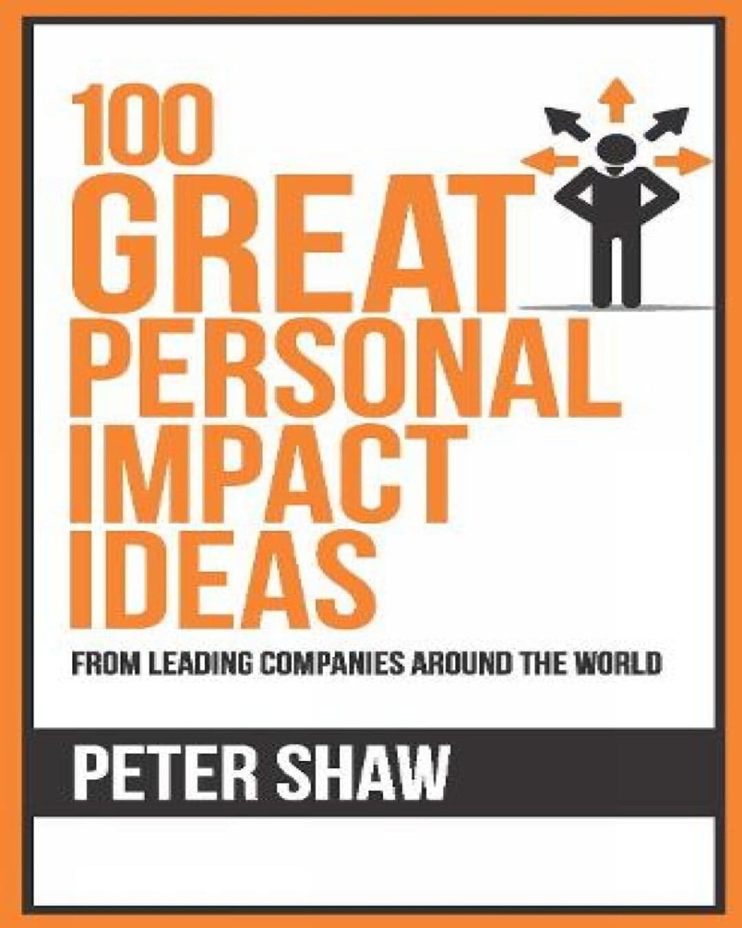 100 Great Personal Impact Ideas by Peter Shaw [Paperback] - versoz.com