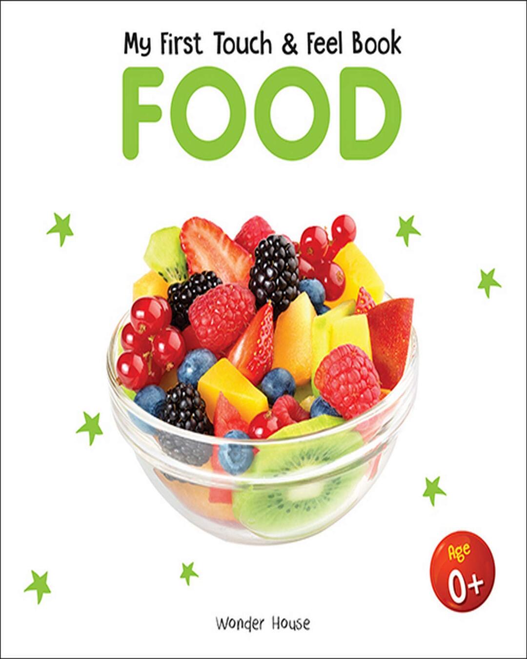 My First Book of Touch And Feel - Food : Touch And Feel Board Book For CHildren by Wonder House Books [Board Book] - versoz.com