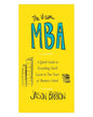 The Visual MBA: A Quick Guide to Everything You'll Learn in Two Years of Business School by Jason Barron [Paperback] - versoz.com