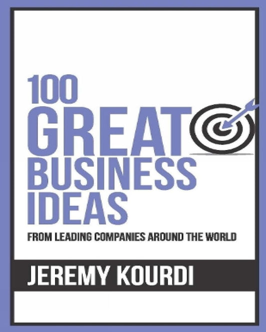 100 Great Business Ideas by Jeremy Kourdi [Paperback] - versoz.com