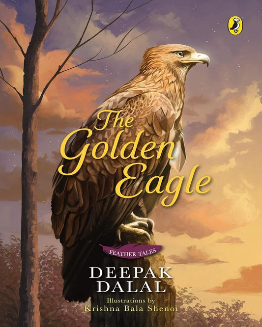 The Golden Eagle: Feather Tales by Deepak Dalal [Paperback] - versoz.com