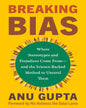 Breaking Bias: Where Stereotypes and Prejudices Come From―and the Science-Backed Method to Unravel Them by Anu Gupta [Hardcover] - versoz.com