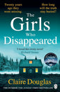 The Girls Who Disappeared by Claire Douglas [Paperback] - versoz.com