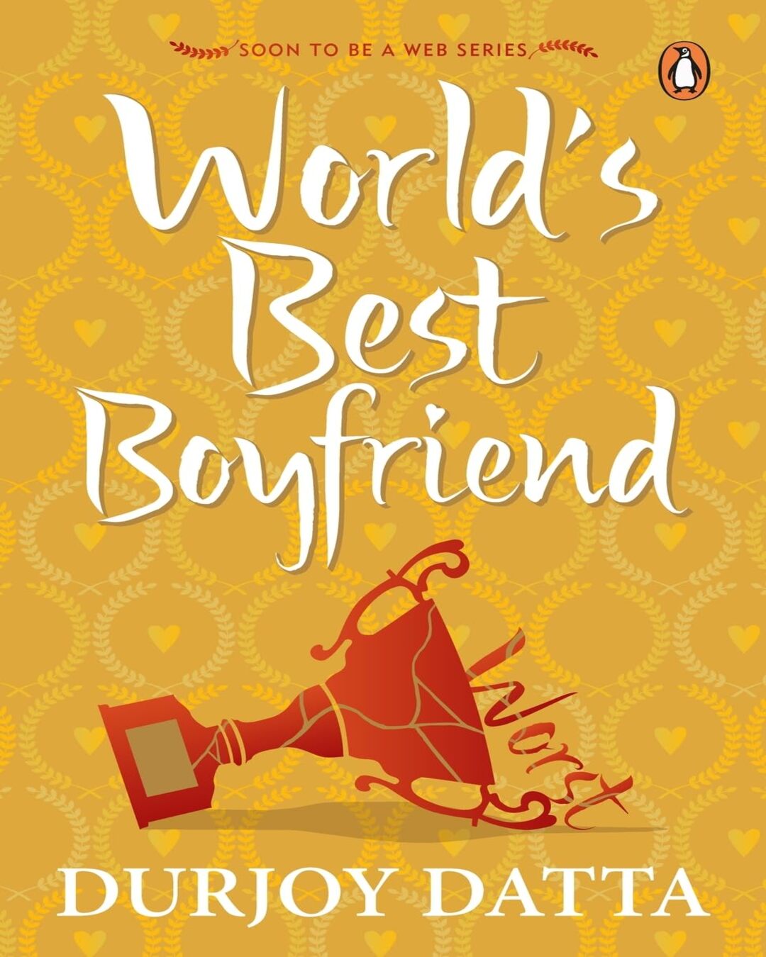 Worlds Best Boyfriend by Durjoy Datta [Paperback] - versoz.com