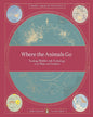 Where The Animals Go by James Cheshire, Oliver Uberti [Paperback] - versoz.com