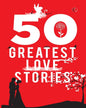 50 GREATEST LOVE STORIES by Terry O’Brien [Paperback] - versoz.com