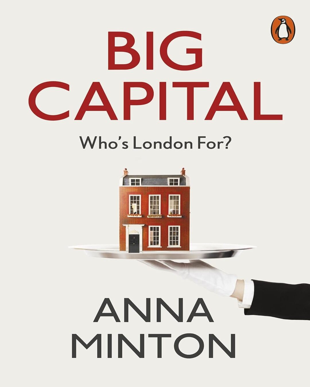 Big Capital: Who Is London For? by Anna Minton [Paperback] - versoz.com