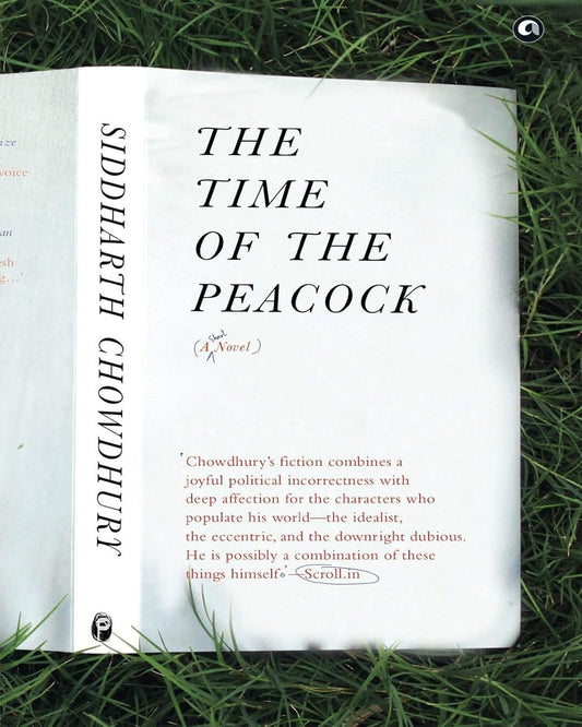 THE TIME OF THE PEACOCK: A Short Novel by Siddharth Chowdhury [Hardcover] - versoz.com