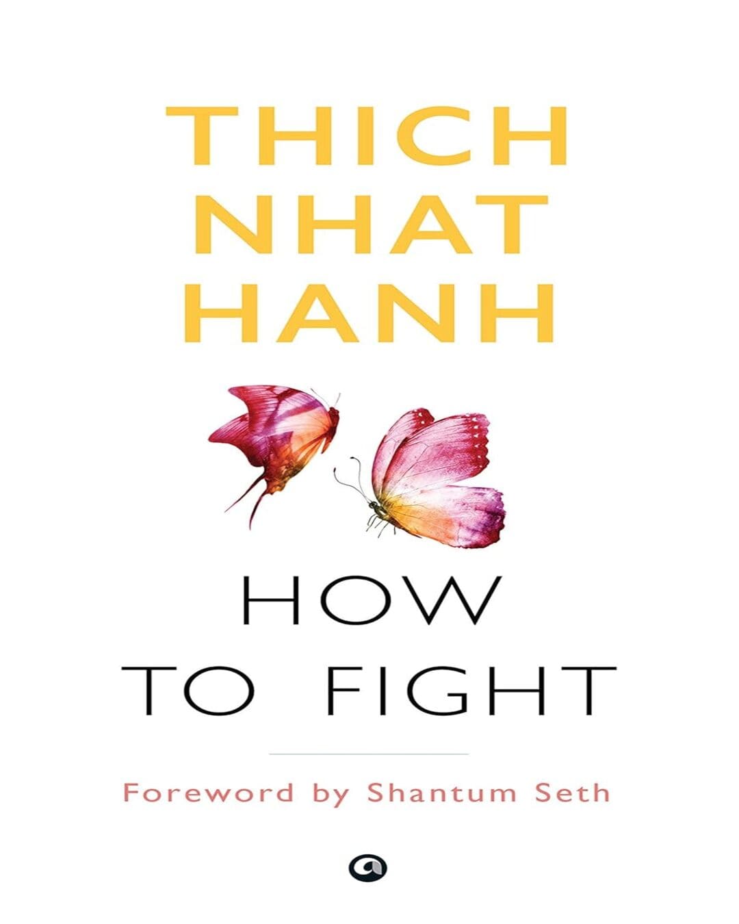 How to Fight by Thich Nhat Hanh [Paperback] - versoz.com