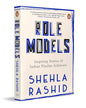 Role Models: Inspiring Stories of Indian Muslim Achievers by Shehla Rashid Shora [Paperback] - versoz.com