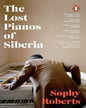 The Lost Pianos Of Siberia [Paperback] - versoz.com