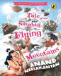 The Tale Of The Naughty Flying Mountains by Anand Neelakantan [Paperback] - versoz.com