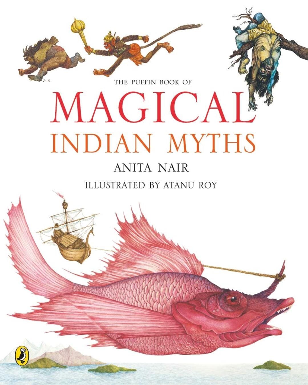The Puffin Book Of Magical Indian Myths by Anita Nair [Paperback] - versoz.com