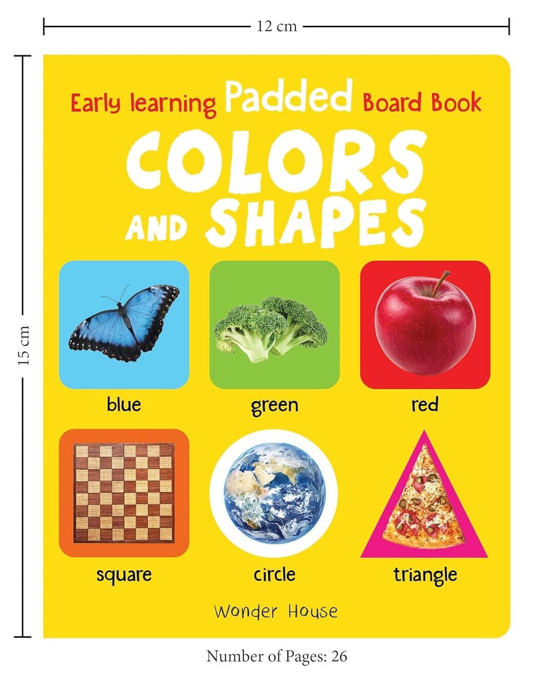 Early Learning Padded Book of Colors and Shapes by Wonder House Books [Board book] - versoz.com