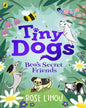 Tiny Dogs: Beaâ€™S Secret Friends by Lihou, Rose [Paperback] - versoz.com