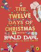 The Twelve Days Of Christmas by Roald Dahl [Paperback] - versoz.com