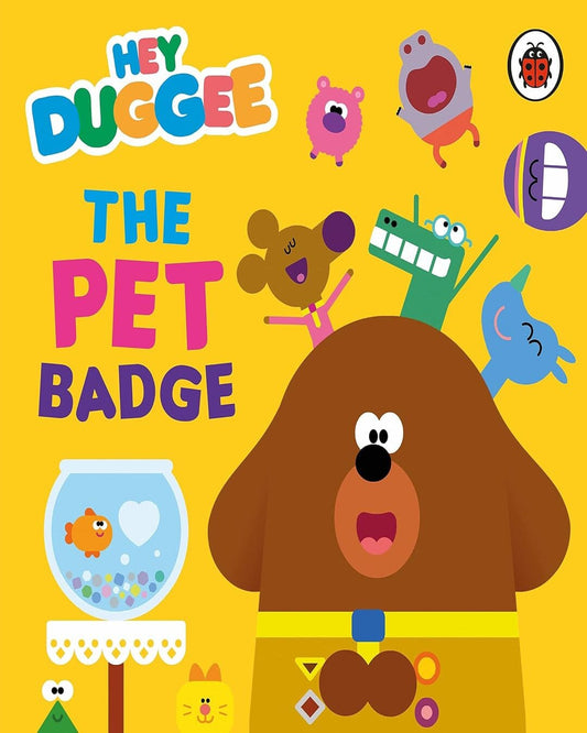 Hey Duggee: The Pet Badge [Board Book] - versoz.com