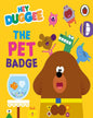 Hey Duggee: The Pet Badge [Board Book] - versoz.com