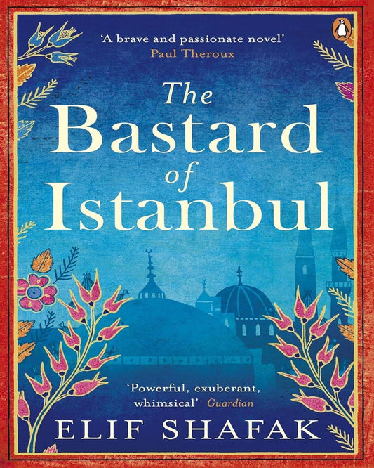 The Bastard of Istanbul by Elif Shafak [Paperback] - versoz.com
