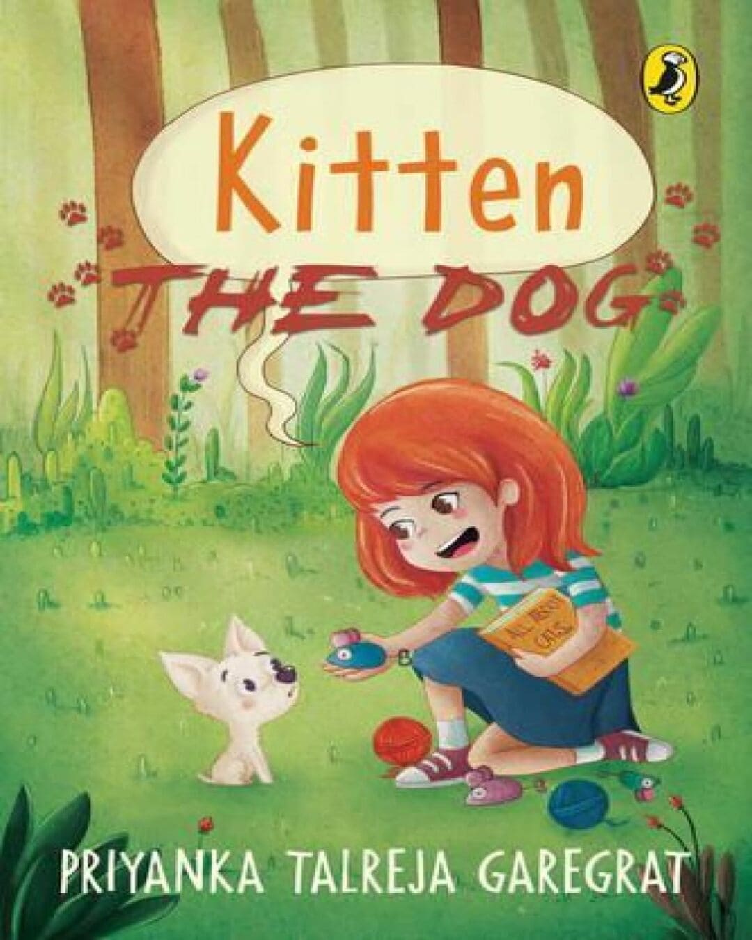 Kitten The Dog by Priyanka Talreja Garegrat [Papaerback] - versoz.com