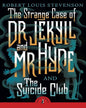 The Strange Case of Dr Jekyll And Mr Hyde & the Suicide Club by Robert Louis Stevenson [Paperback] - versoz.com