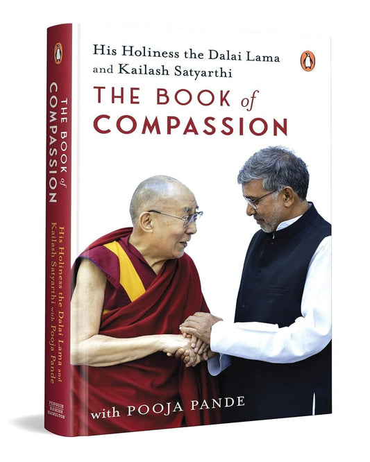 The Book Of Compassion by His Holiness The Dalai Lama & Kailash Satyarthi with Pooja Pandey [Hardcover] - versoz.com