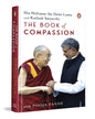 The Book Of Compassion by His Holiness The Dalai Lama & Kailash Satyarthi with Pooja Pandey [Hardcover] - versoz.com
