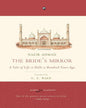 The Bride’s Mirror: A Tale Of Life In Delhi A Hundred Years Ago by Nazir Ahmad [Paperback] - versoz.com