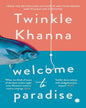 Welcome to Paradise by Twinkle Khanna [Paperback] - versoz.com