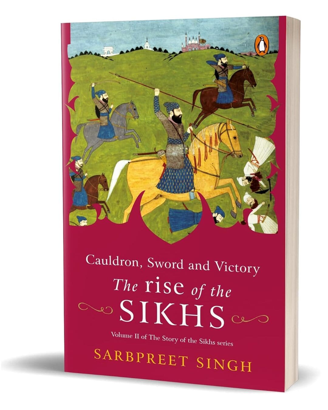Cauldron, Sword And Victory: The Rise Of The Sikhs [Paperback] - versoz.com