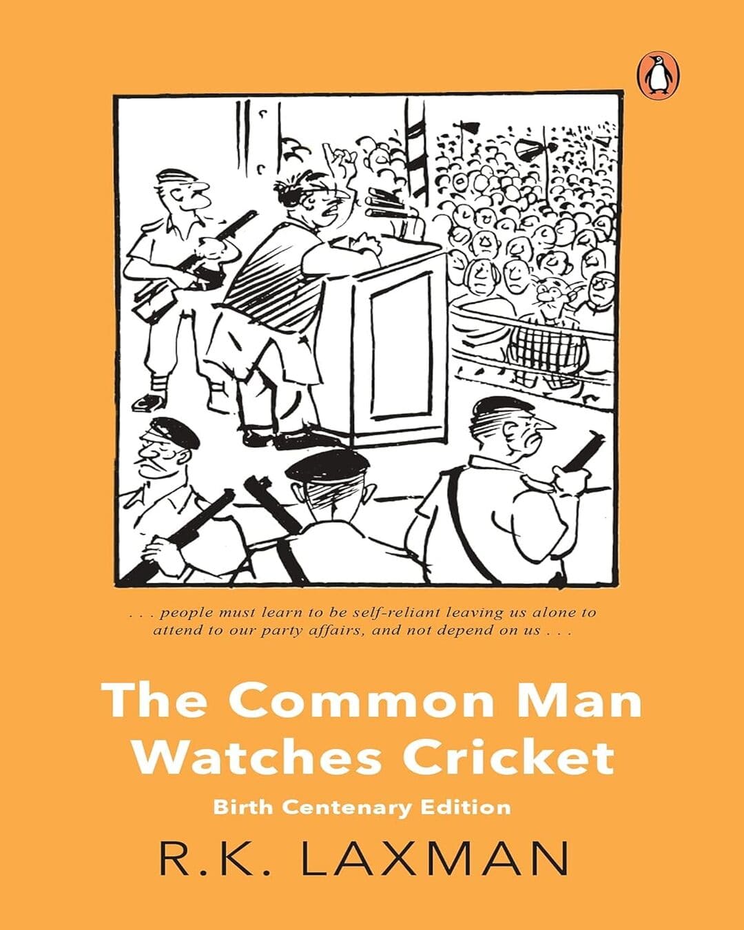 The Common Man Watches Cricket: Birth Centenary Edition by R K Laxman [Paperback] - versoz.com