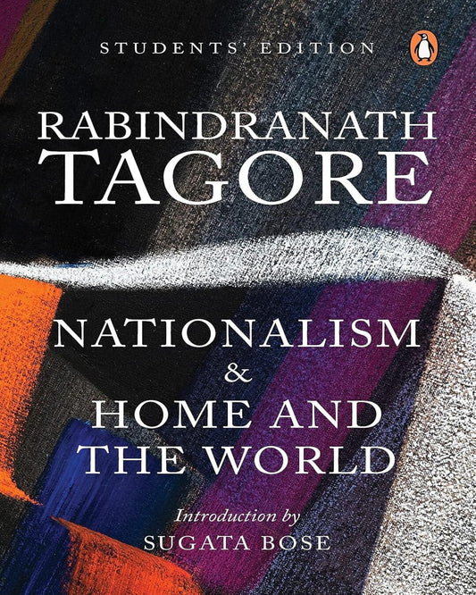 Nationalism And Home And The World: Students Edition by Rabindranath Tagore [Paperback] - versoz.com