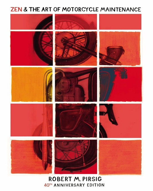 Zen And The Art Of Motorcycle Maintenance (40th Anniversary Edition) by Robert Pirsig [Paperback] - versoz.com