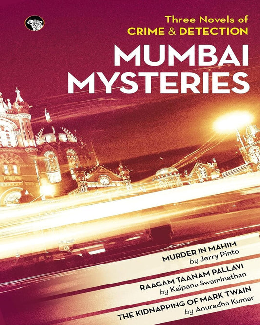 MUMBAI MYSTERIES by Jerry Pinto; Kalpana Swaminathan; Anuradha Kumar [Paperback] - versoz.com