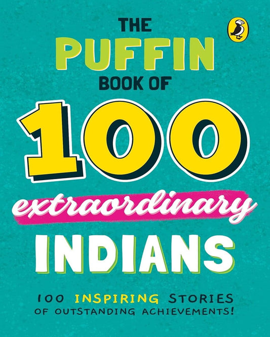 The Puffin Book Of 100 Extraordinary Indians by Venkatesh Vedam [Paperback] - versoz.com