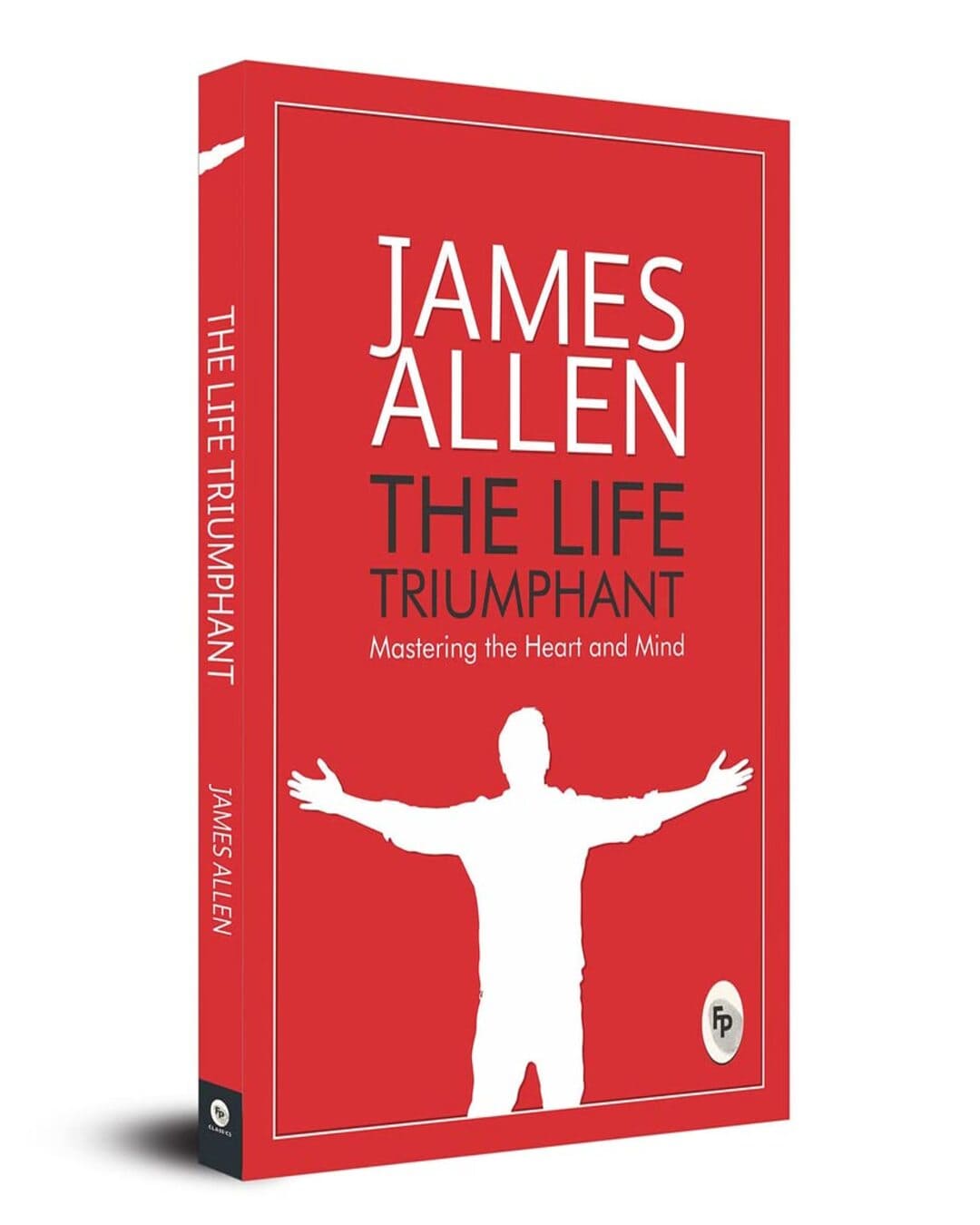 The Life Triumphant by James Allen [Paperback] - versoz.com