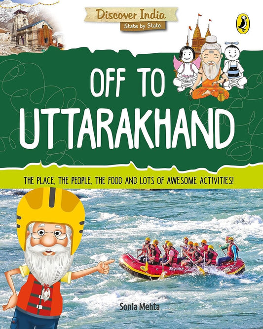 Discover India: Off To Uttarakhand by Sonia Mehta [Papaerback] - versoz.com