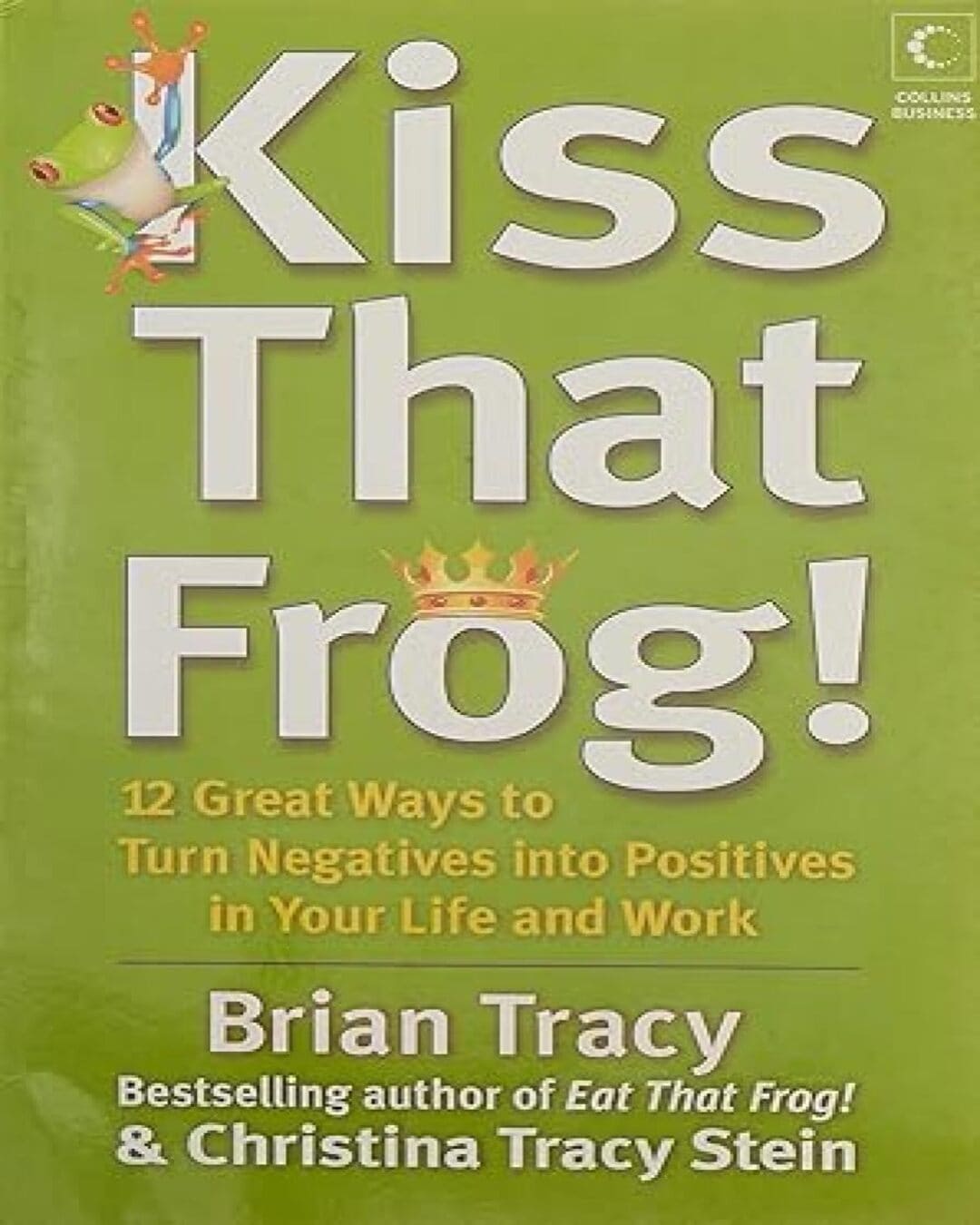 Kiss That Frog by BRIAN TRACY [PAPER BACK] - versoz.com