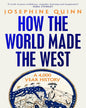 How The World Made The West by Josephine Quinn [Paperback] - versoz.com