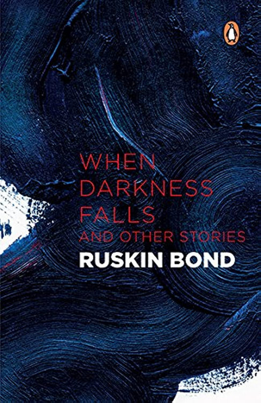 When Darkness Falls And Other Stories by Ruskin Bond [Paperback] - versoz.com