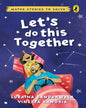 Lets Do This Together: Math Stories To Solve by Lubaina Bandukwala With Vineeta Kanoria [Paperback] - versoz.com