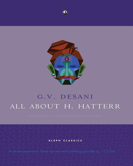 All About H. Hatterr by G. V. Desani [Paperback] - versoz.com