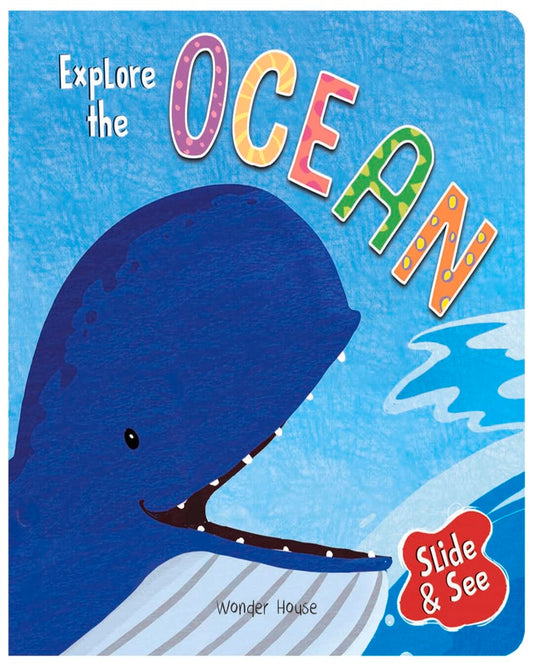Slide And See - Explore The Ocean : Sliding Novelty Board Book For Kids by Wonder House Books [Board Book] - versoz.com