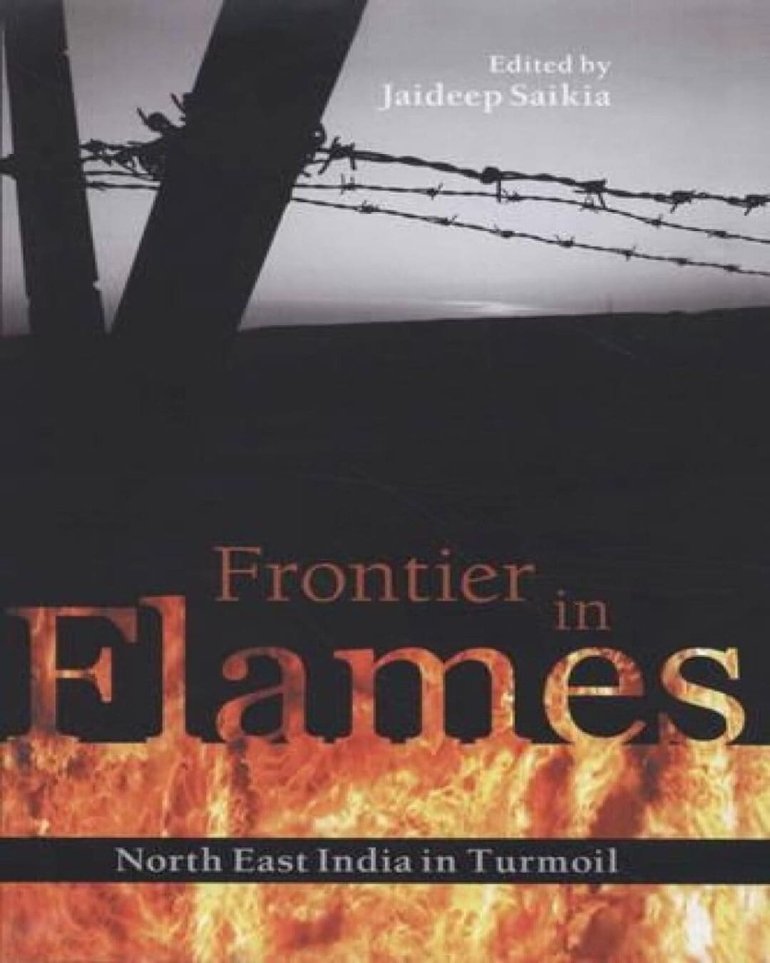 Frontier In Flames by Jaideep Saikia [Hardcover] - versoz.com