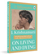 On Living and Dying by J. Krishnamurti [Paperback] - versoz.com