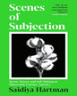 Scenes of Subjection: Terror, Slavery and Self-Making in Nineteenth Century America by Saidiya Hartman [Paperback] - versoz.com