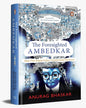 The Foresighted Ambedkar: Ideas That Shaped Indian Constitutional Discourse [Hardcover] - versoz.com