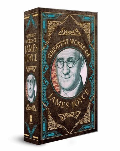 Greatest Works of James Joyce (Deluxe Hardbound Edition) by James