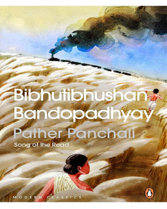 Pather Panchali : Song of the Road by Bibhutibhushan Bandyopadhyay [Paperback] - versoz.com