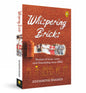 Whispering Bricks, Stories of Love, Loss, and Friendship From IIMA by Siddhartha Bhasker [Paperback] - versoz.com